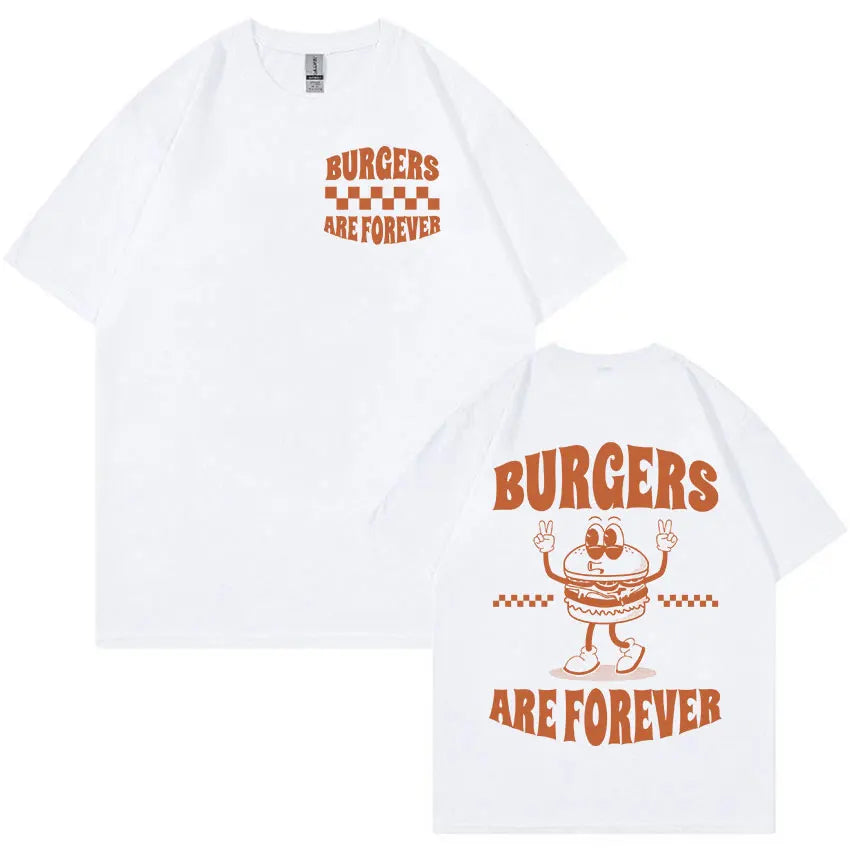 Burgers Are Forever T-Shirt – Vintage Fast Food Love