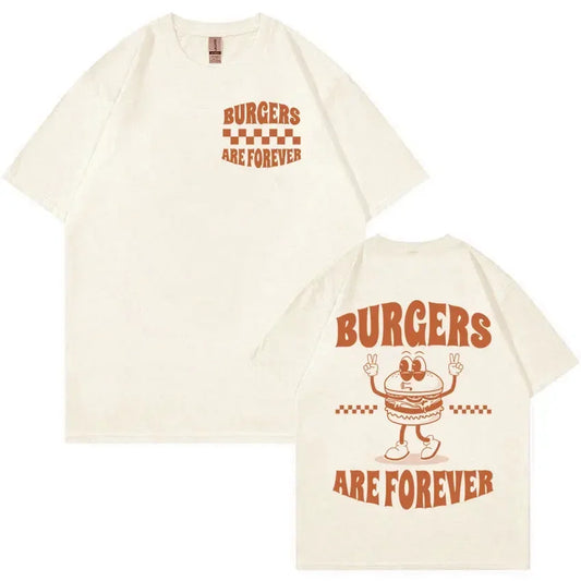 Burgers Are Forever T-Shirt – Vintage Fast Food Love